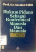 Hukum Pidana Sebagai Konfrontasi Manusia dan Manusia