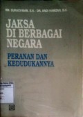 Jaksa di Berbagai Negara Peranan dan Kedudukannya