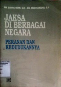 Jaksa di Berbagai Negara Peranan dan Kedudukannya