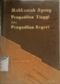 Mahkamah Agung Pengadilan Tinggi dan Pengadilan Negeri