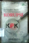 Serangan Balik Pemberantasan Korupsi